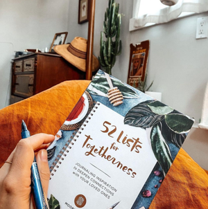 52 Lists for Togetherness Journal (Weekly Mindful Prompts)