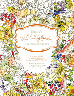 Painterly Kristy's Fall Cutting Garden: A Watercoloring Book