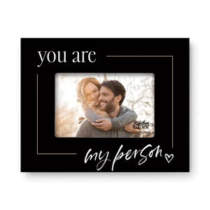 You Are My Person Frame 4x6