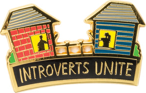 Enamel Pin - Introverts Unite!