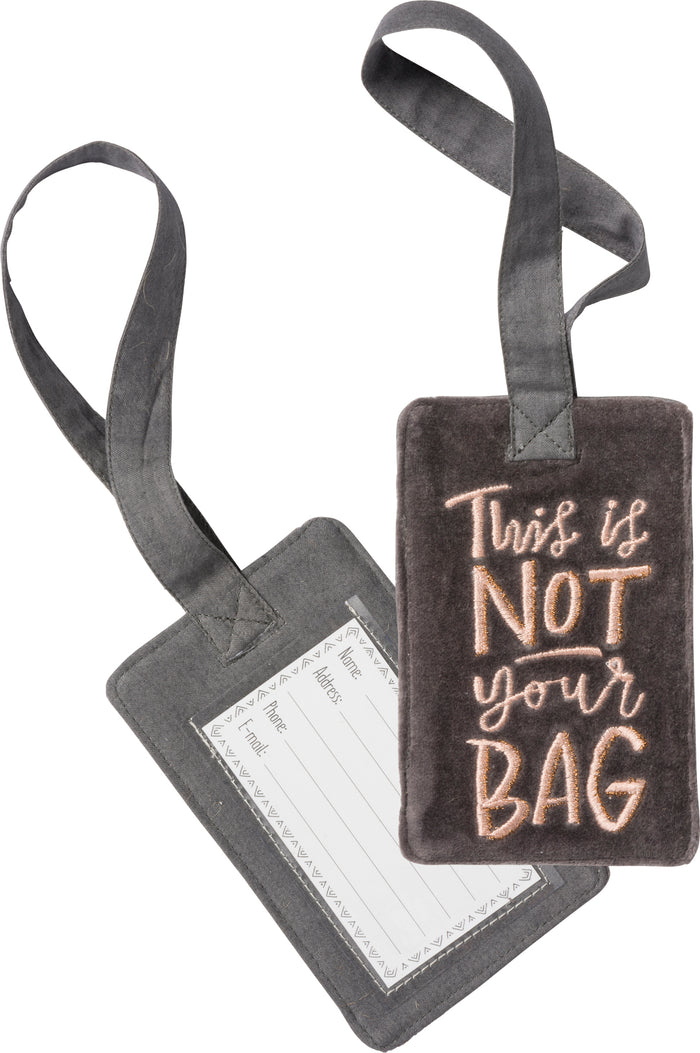 Luggage Tag - This Is Not Your Bag