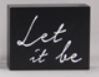 Let It Be Wood Block Sign
